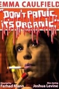 ‎Don't Panic It's Organic (2013) directed by Farhad Mann • Reviews