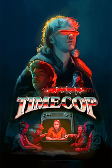 Tim Cop Time Cop: Justice Has A New Name (2022) directed by Ethan Hawthorne ...