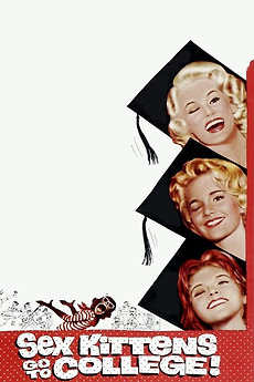 ‎Sex Kittens Go to College (1960) directed by Albert Zugsmith • Reviews