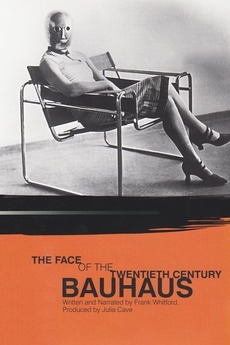 Bauhaus: The Face of the Twentieth Century (1994) directed