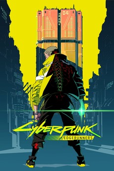 Cyberpunk: Edgerunners (2022) directed by Yoshiyuki Kaneko, Yuichi
