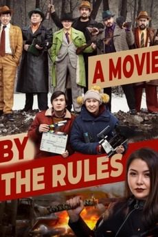 ‎A Movie By The Rules (2019) directed by Anvar Matzhanov • Film + cast ...