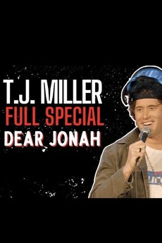 ‎T.J. Miller Dear Jonah (2022) • Reviews, film + cast • Letterboxd