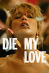 Poster of the movie 'Die My Love (2025)'