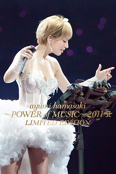 Ayumi Hamasaki ~POWER of MUSIC~ 2011 LIMITED EDITION (2012