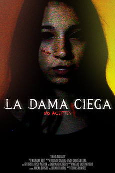 ‎The Blind Lady (2018) directed by Tobías Ramírez • Film + cast