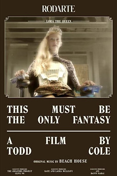 ‎This Must Be the Only Fantasy (2013) directed by Todd Cole • Reviews