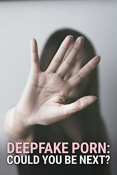 Deepfake Porn: Could You Be Next? (2022) directed by Simon Rawles ...