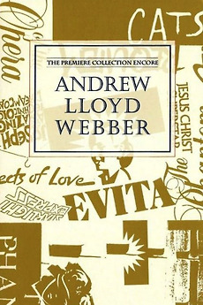 ‎Andrew Lloyd Webber: The Premiere Collection Encore (1992) • Film