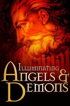 ‎Illuminating Angels & Demons (2005) directed by Geof Petch, Dan Hall ...