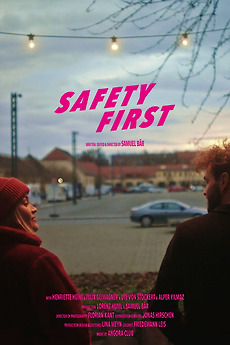 Safety First (2022) directed by Samuel Bär • Reviews, film + cast ...