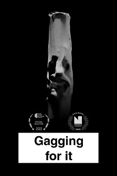 Gagging For It (2023) directed by Hugo Docking • Film + cast • Letterboxd