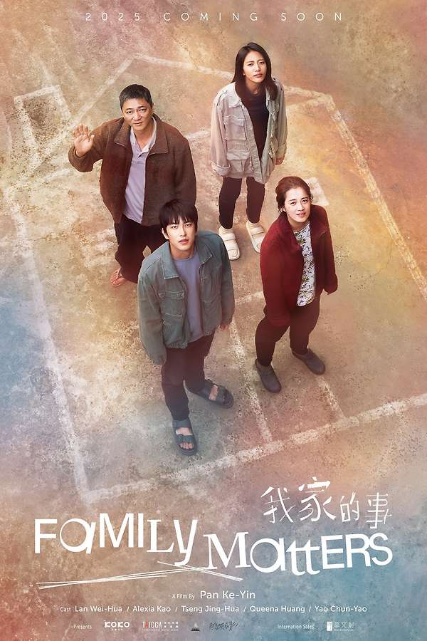 Family Matters (2025) directed by Pan Ke-yin • Reviews, film +