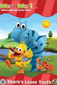 ‎WordWorld: Shark's Loose Tooth • Film + cast • Letterboxd