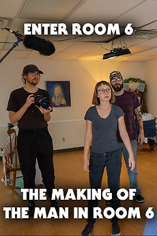 ‎Enter Room 6: The Making of The Man in Room 6 (2022) directed by Tim M ...