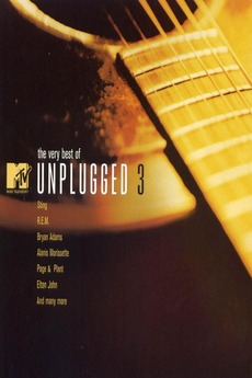 ‎The Very Best of MTV Unplugged 3 • Film + cast • Letterboxd
