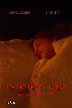 ‎Uma História de Terror (2021) directed by Wescley Di Luna • Film ...