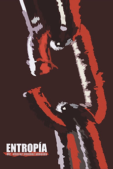 Entropía (2015) directed by Eliecer Jiménez Almeida • Film + cast ...