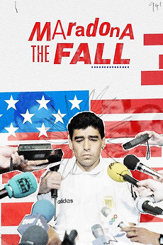 SOPH. × DAZN MARADONA THE FALL TEE Maradona: The Fall (2022) directed by Angus Macqueen • Reviews