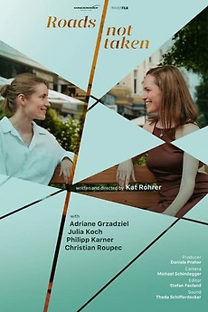 ‎Roads Not Taken (2022) directed by Kat Rohrer • Reviews, film + cast