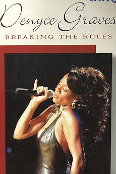 ‎Denyce Graves - Breaking the Rules • Film + cast • Letterboxd