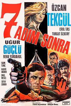 Yedi Adım Sonra (1968) directed by Yücel Uçanoğlu • Film + cast • Letterboxd