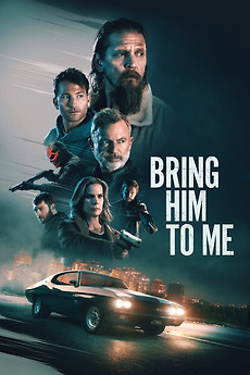 ‎Bring Him to Me (2023) directed by Luke Sparke • Reviews, film + cast