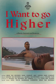 ‎I Want to Go Higher (2023) directed by Amanda van Hesteren • Reviews ...