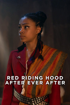 Red Riding Hood: After Ever After (2022) directed by Tracey Rooney ...