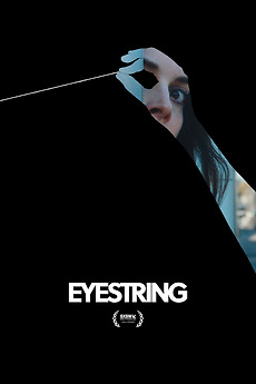 ‎Eyestring (2023) directed by Javier Devitt • Reviews, film + cast ...