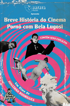 A Brief History of Porn Cinema with Bela Lugosi (2023) directed by ...