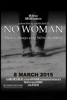 ‎No Woman (2015) directed by Yama Rauff • Film + cast • Letterboxd