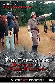 ‎The Battle of Fort Pillow directed by Stan Armstrong, John