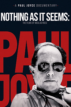Nothing As It Seems: The Films of Nicolas Roeg (1982) directed by ...