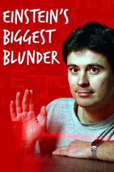 ‎Einstein's Biggest Blunder (2000) directed by David Sington • Reviews