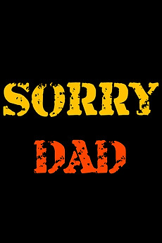 ‎Sorry DAD (2021) directed by Hemanth Kumar Chittamsetty • Film + cast ...