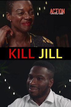 â žkill Jill 2018 Directed By Jeremiah Towolawi â Reviews Film Cast