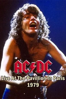 AC/DC: Live At The Pavillion, Paris 1979 (1979) • Film + cast • Letterboxd