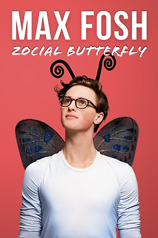 ‎Max Fosh: Zocial Butterfly (2023) • Reviews, film + cast • Letterboxd