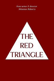 ‎The Red Triangle directed by Johannes Roberts • Film + cast • Letterboxd
