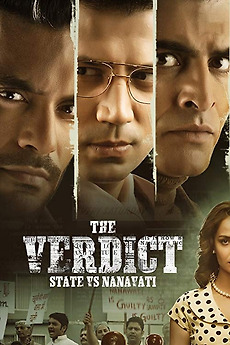 ‎The Verdict - State Vs Nanavati (2019) • Film + cast • Letterboxd