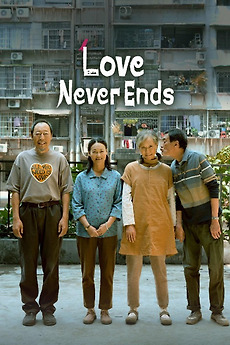 â žlove Never Ends 2023 Directed By Yan Han â Reviews Film Cast
