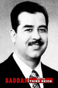 ‎Saddam and the Third Reich • Film + cast • Letterboxd