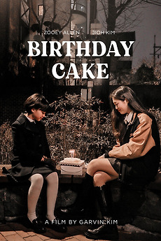 ‎Birthday Cake (2023) directed by Garvin Kim • Film + cast • Letterboxd
