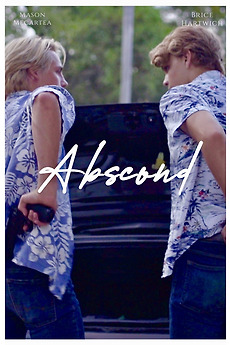 ‎Abscond (2019) directed by Mason Mecartea, Rob Hull • Film + cast
