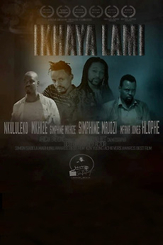 βIkhaya Lami directed by Simphiwe Mkhize β’ Film + cast β’ Letterboxd