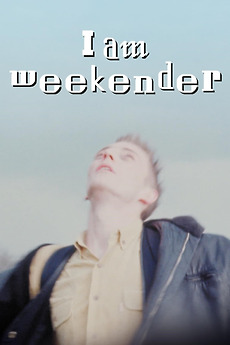 I Am Weekender (2023) directed by Chloe Raunet • Reviews, film + cast ...