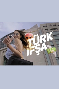 ‎Türk İfşa (2023) • Reviews, film + cast • Letterboxd