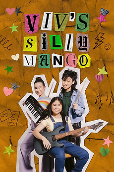 ‎Viv's Silly Mango (2022) directed by Rachel Maxine Anderson • Reviews ...