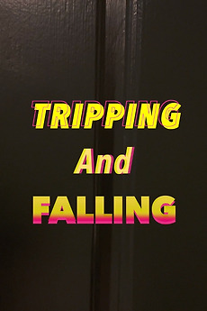 Tripping and Falling (2023) directed by Ronan McGurn • Reviews, film ...